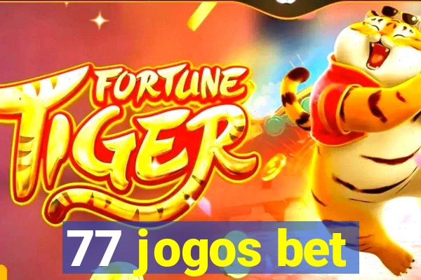 77 jogos bet